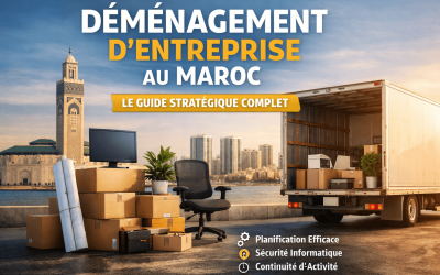 Déménagement d’entreprise au Maroc : le guide stratégique em 2026